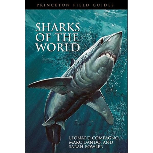 Leonard Compagno Marc Dando Sarah Fowler - Sharks of the World