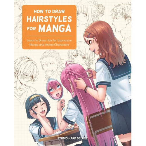 Studio Hard Deluxe - How to Draw Hairstyles for Manga