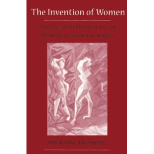 Oyeronke Oyewumi - Invention Of Women