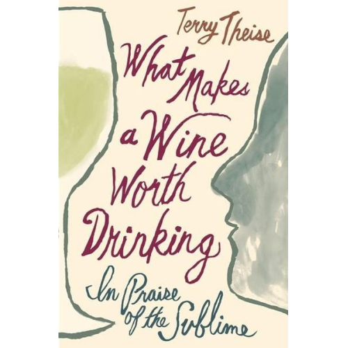 Terry Theise - What Makes a Wine Worth Drinking