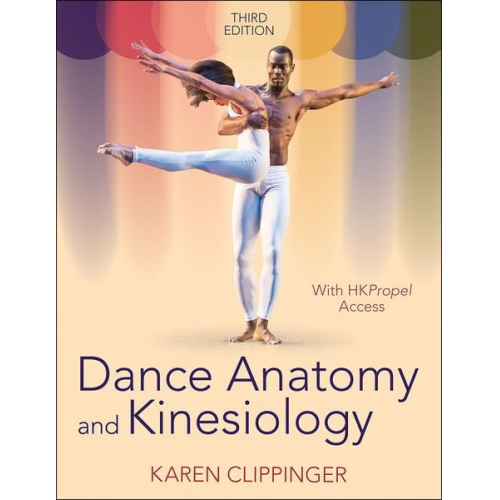 Karen Clippinger - Dance Anatomy and Kinesiology