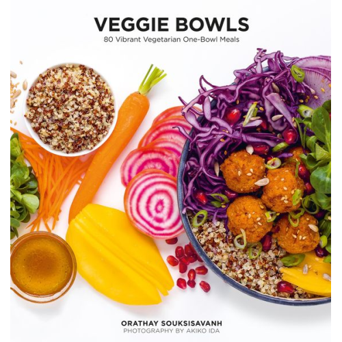 Orathay Souksisavanh - Veggie Bowls