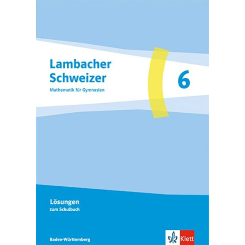 Lambacher Schweizer Mathematik 6. Ausgabe Baden-Württemberg G9