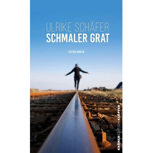 Ulrike Schäfer - Schmaler Grat
