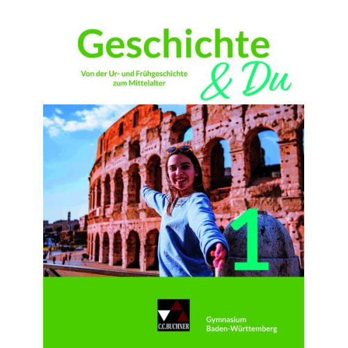 Ursula Hepp Volker Herrmann Andreas Mohr Miriam Senecheau Regine Winkle - Geschichte & Du Baden-Württemberg 7