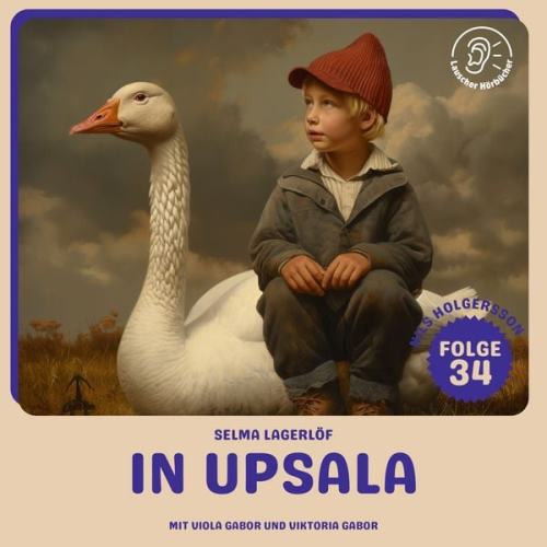 Selma Lagerlöf - In Upsala (Nils Holgersson, Folge 34)