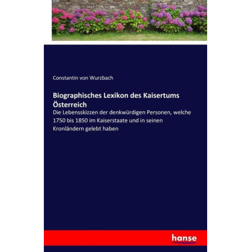 Constantin Wurzbach - Biographisches Lexikon des Kaisertums Österreich