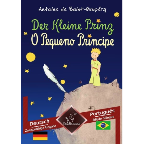 Antoine de Saint-Exupery Wirton Arvott - Der Kleine Prinz - O Pequeno Príncipe