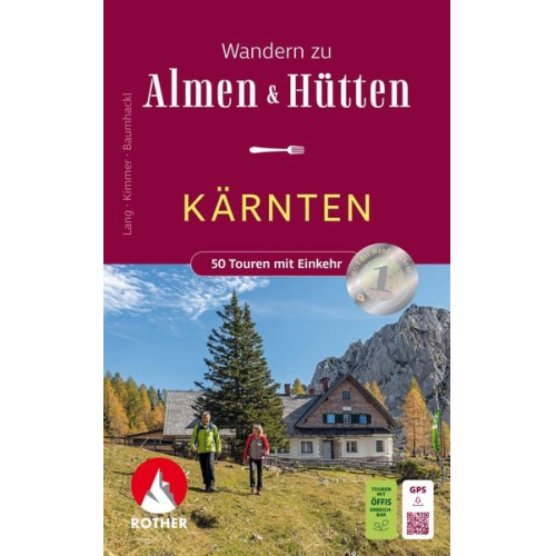 Helmut Lang Alexandra Kimmer Gerhard Baumhackl - Wandern zu Almen und Hütten Kärnten