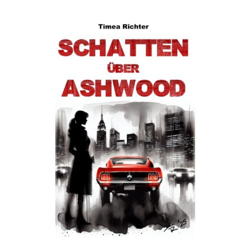Timea Richter - Mia Sanchez / Schatten über Ashwood