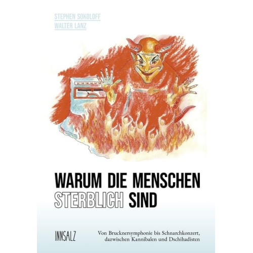 Stephen Sokoloff Walter Lanz - Warum die Menschen sterblich sind