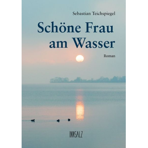 Sebastian Teichspiegel - Schöne Frau am Wasser