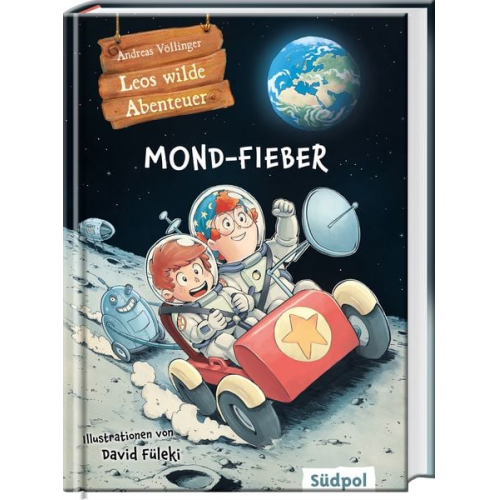 Andreas Völlinger - Leos wilde Abenteuer – Mond-Fieber