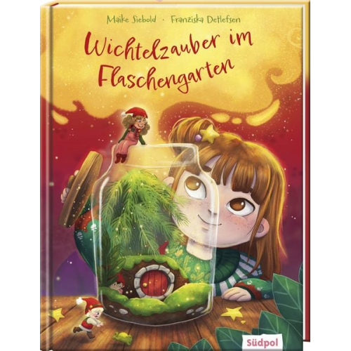 Maike Siebold - Wichtelzauber im Flaschengarten