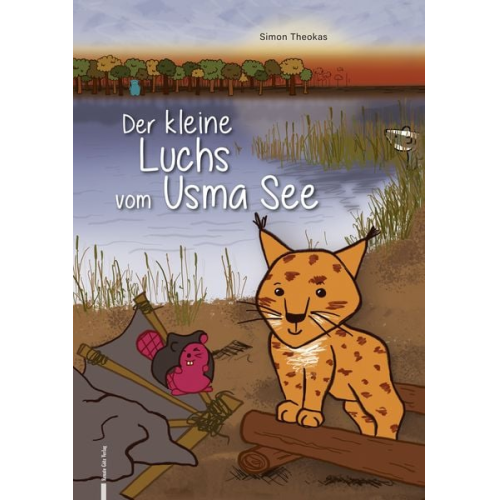 Simon Theokas - Der kleine Luchs vom Usma See