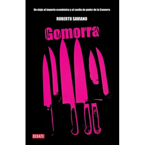 Roberto Saviano - Gomorra / Gomorrah: A Personal Journey Into the Violent International Empire of Naples' Organized Crime System
