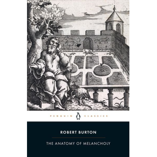 Robert Burton - The Anatomy of Melancholy