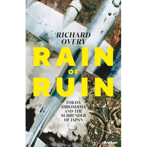 Richard Overy - Rain of Ruin