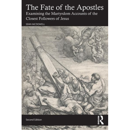 Sean McDowell - The Fate of the Apostles