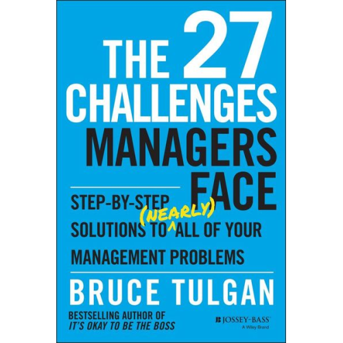 Bruce Tulgan - The 27 Challenges Managers Face