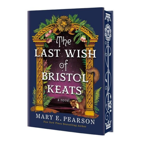 Mary E. Pearson - The Last Wish of Bristol Keats