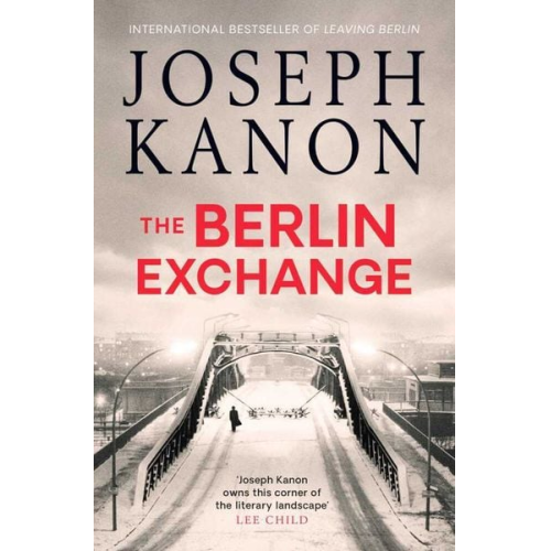 Joseph Kanon - The Berlin Exchange