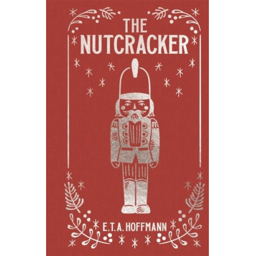 E.T.A. Hoffmann - The Nutcracker
