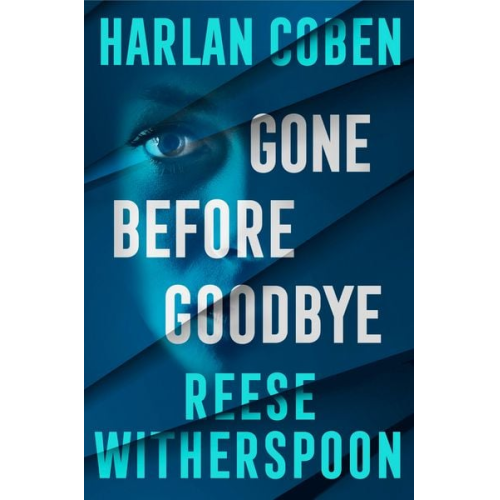 Harlan Coben Reese Witherspoon - Gone Before Goodbye