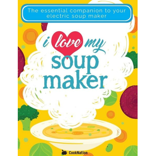 Cooknation - I Love My Soupmaker