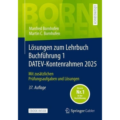 Manfred Bornhofen Martin C. Bornhofen - Lösungen zum Lehrbuch Buchführung 1 DATEV-Kontenrahmen 2025