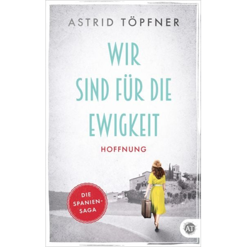 Astrid Töpfner - Wir sind für die Ewigkeit