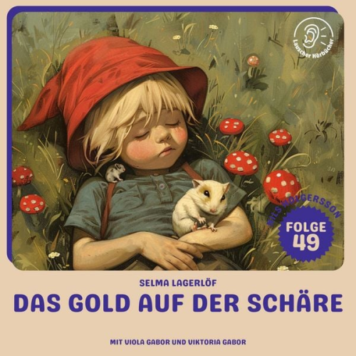 Selma Lagerlöf - Das Gold auf der Schäre (Nils Holgersson, Folge 49)