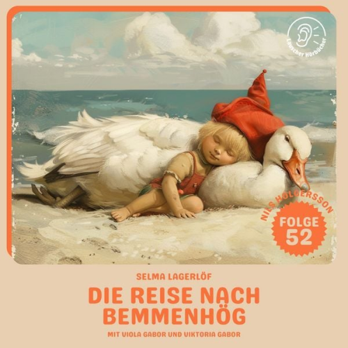 Selma Lagerlöf - Die Reise nach Bemmenhög (Nils Holgersson, Folge 52)