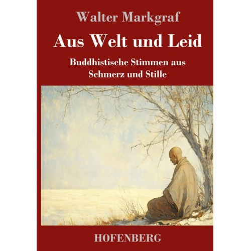 Walter Markgraf - Aus Welt und Leid