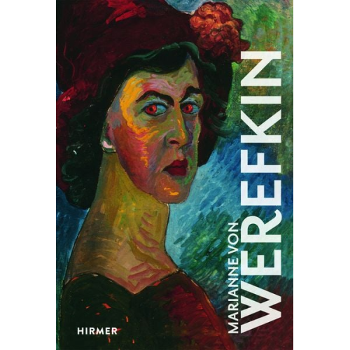 Brigitte Salmen - Marianne von Werefkin