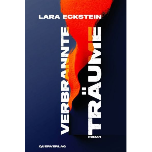 Lara Eckstein - Verbrannte Träume