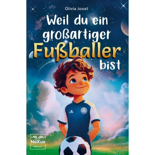 Olivia Joost - Weil du ein großartiger Fußballer bist