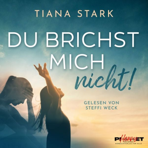 Tiana Stark - Du brichst mich nicht!