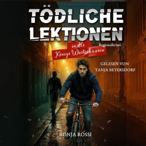 Ronja Rossi - Tödliche Lektionen in des Königs Wusterhausen
