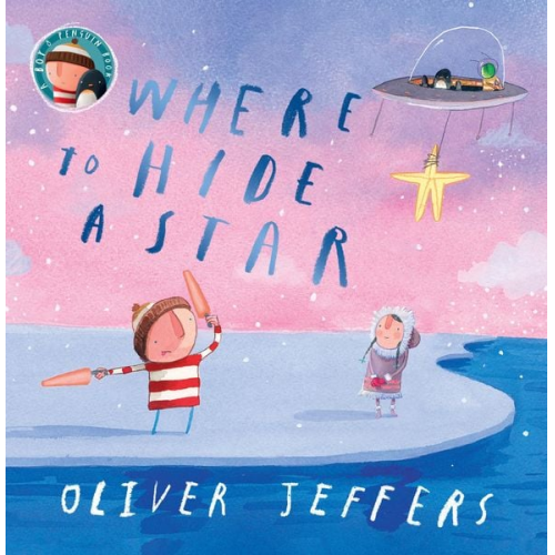 Oliver Jeffers - Where to Hide a Star