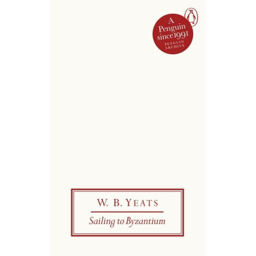 W. B. Yeats - Sailing to Byzantium