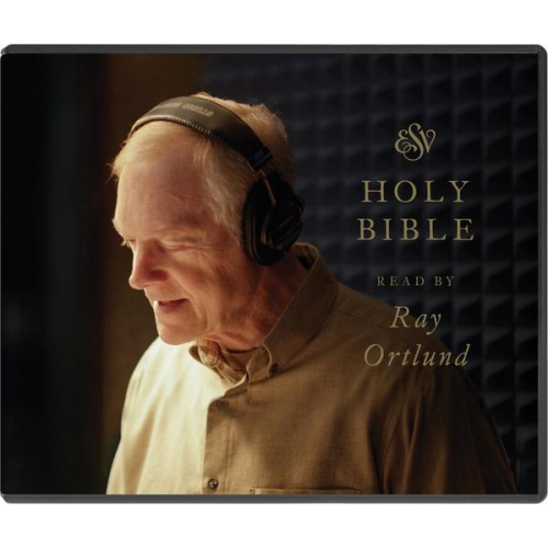 ESV Audio Bible, Read by Ray Ortlund