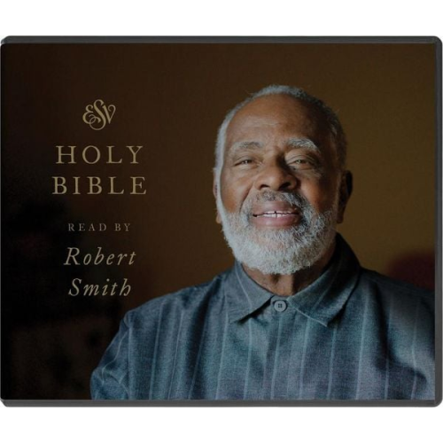 ESV Audio Bible, Read by Robert Smith
