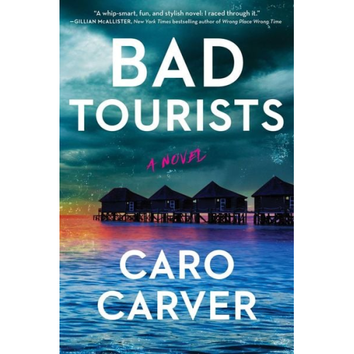 Caro Carver - Bad Tourists