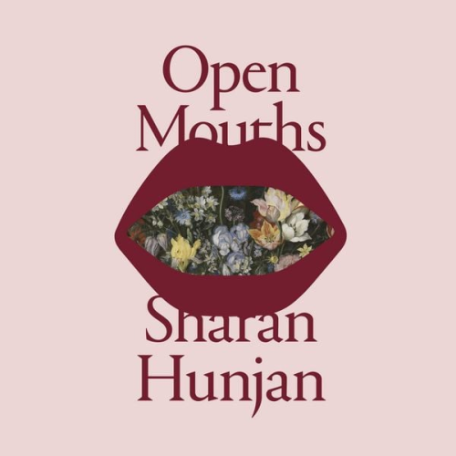 Sharan Hunjan - Open Mouths