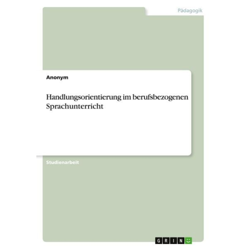 Handlungsorientierung im berufsbezogenen Sprachunterricht