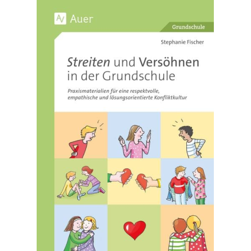 Stephanie Fischer - Streiten und Versöhnen in der Grundschule
