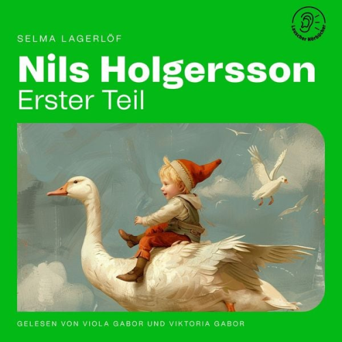 Selma Lagerlöf - Nils Holgersson (Erster Teil)