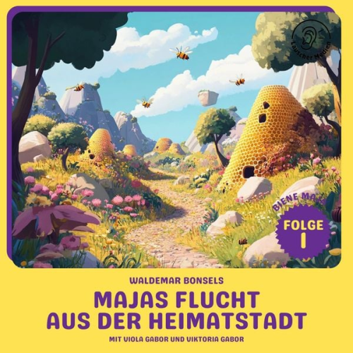 Waldemar Bonsels - Majas Flucht aus der Heimatstadt (Biene Maja, Folge 1)
