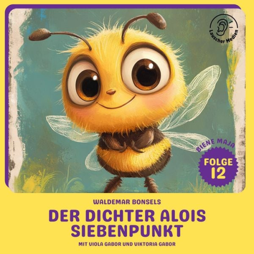 Waldemar Bonsels - Der Dichter Alois Siebenpunkt (Biene Maja, Folge 12)